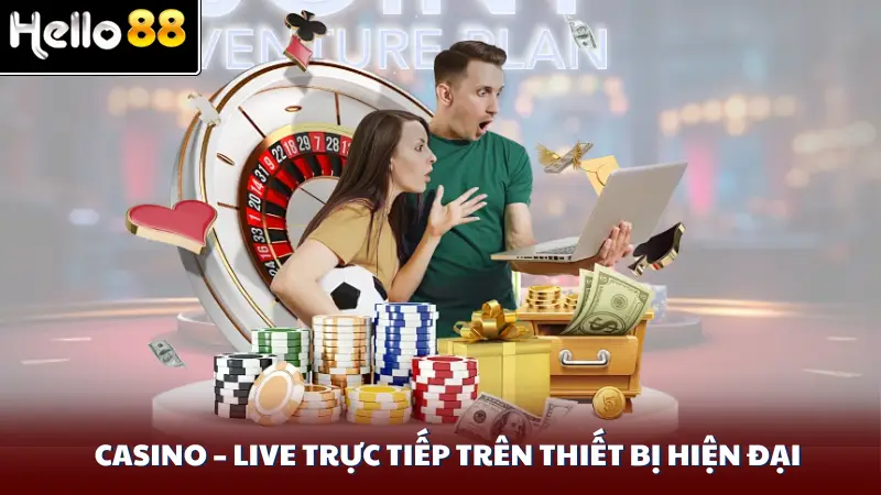 Casino – Live trực tiếp trên thiết bị hiện đại