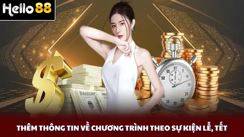 Thêm thông tin về chương trình theo sự kiện lễ, Tết